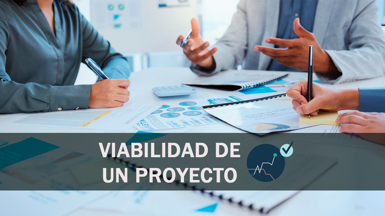 La viabilidad de un proyecto